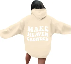 Graphic Hoodies Trendy Make Heaven Crowded Letter Printed Drawstring Long Sleeve Sweatshirt Fleece Hooded Sweatshirt Pullover